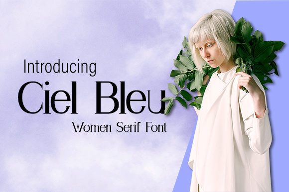 Ciel Bleu: A Serif Font for Distinctive, Refined Typography